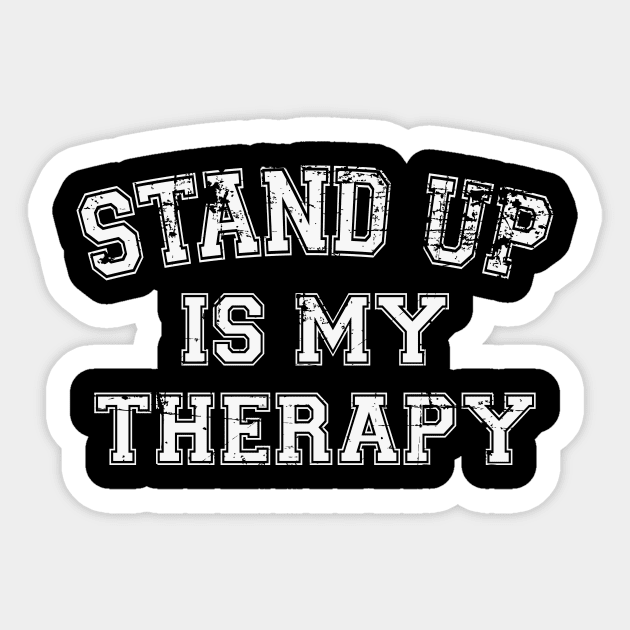 Stand Up Is My Therapy Sticker by RW